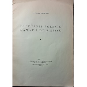 Przyrembel Zygmunt, Farfurnie Polskie Dawne i Dzisiejsze, (Materiały do historji polskiej ceramiki), Księgarnia Gubrymowicz i Syn, Lwów 1936, s. 108, il., 27 cm,