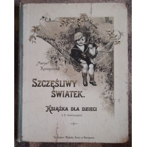 Konopnicka M.Szczęśliwy Światek