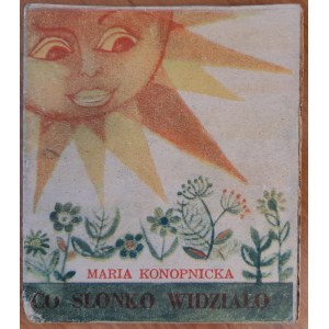 Konopnicka M. Co słonko widziało.