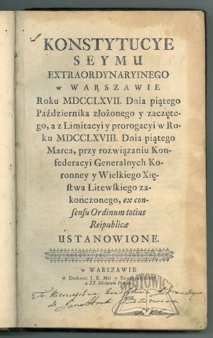 CONSTITUTIONS of the Seym extraordinarinaire w Warszawie roku 1767 dnia 5 października złożonego y rozpoczętego,