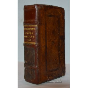 (NOWOPOLSKI Wojciech) Novicampiano Alberto, Scopus Biblicus Veteris et Novi Testamenti, cum annotationibus summam doctrinae Christianae complectentibus , authore ...