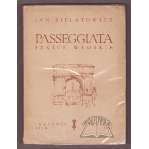 BIELATOWICZ Jan, Passeggiata. Italian sketches.