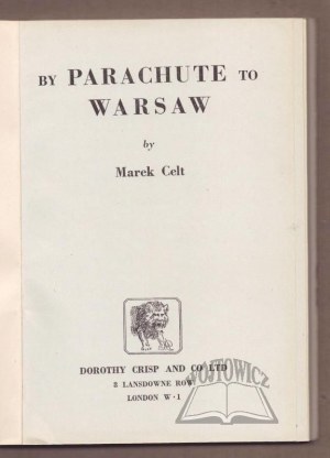 CELT Marek, By Parachute to Warsaw.