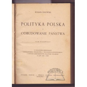 DMOWSKI Roman, Polityka polska i odbudowanie państwa.