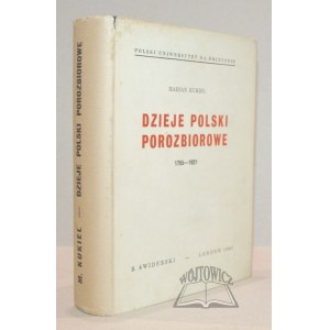 KUKIEL Marian, History of post-partition Poland 1795 - 1921.