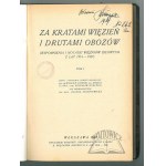 ZA KRATAMI więzień i drutami obozów. (Wspomnienia i notatki więźniów ideowych z lat 1914 - 1921).