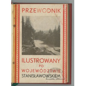 DĄBROWSKI Romuald, Przewodnik ilustrowany po województwie stanisławowskiem