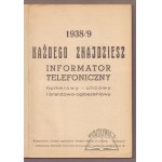 KAŻDEGO znajdziesz. Informator telefoniczny numerowy - ulicowy i branżowo-ogłoszeniowy.