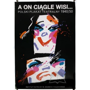 ŚWIERZY Waldemar (projekt.) - A on ciągle wisi..., (2006).