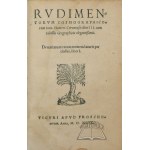 HONTERUS Jan Coronensis, Rudimentorum Cosmographicorum ... libri III. cum tabellis Geographicis elegantissimis.