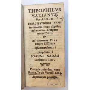 NADASI JAn z Tyrnawy, Theophilus Marianus, sive artes, ac Exercitationes XXXI.