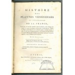 BULLIARD Pierre (1752-1793), Histoire des plantes ve&#769;ne&#769;neuses et suspectes de la France.