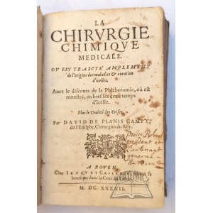 CAMPY David de Planis, La Chirurgie Chimique medicale.