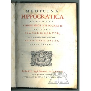 GORTER Johannes de, Medicina Hippocratica: Exponens Aphorismos Hippocratis.