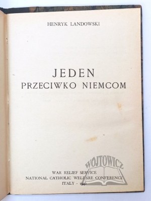 LANDOWSKI Henryk, Jeden proti Německu.
