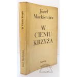 MACKIEWICZ Józef, W Cieniu Krzyża. Kabel Opatrzności.