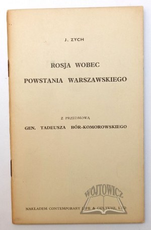 (NOWAK-Jezioranski Jan). Zych J., Russia vis-à-vis the Warsaw Uprising.