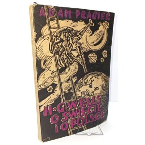 PRAGIER Adam, H. G. Wells o świecie i o Polsce.