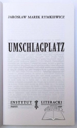 RYMKIEWICZ Jarosław Marek, Umschlagplatz.