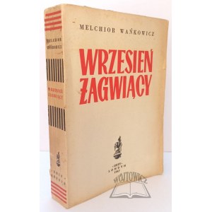 WAŃKOWICZ Melchior, Wrzesień żagwiący.