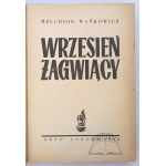 WAŃKOWICZ Melchior, Wrzesień żagwiący.