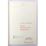 WIERZYŃSKI Kazimierz, Moja prywatna Ameryka.