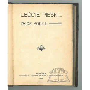 LEĆCIE pieśni. Zbiór poezji.