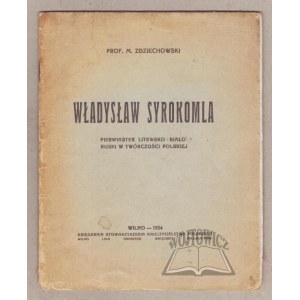 ZDZIECHOWSKI M., Władysław Syrokomla. Pierwiastek litewsko-białoruski w twórczości polskiej.