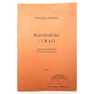 (KACZOROWSKI Stefan) LARYSSA Wojciech, Wspomnienia i uwagi uczestnika Powstania Warszawskiego.