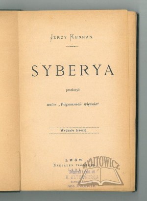 KENNAN Jerzy, Siberia.