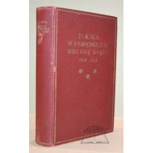 SOKOLNICKI Michal, Poland in the diaries of the Great War 1914 - 1918.