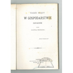 GÓRSKI Ludwik, Nasze błędy w gospodarstwie folwarcznem.