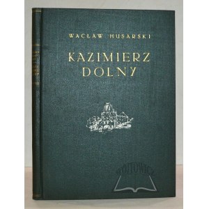 HUSARSKI Wacław, Kazimierz Dolny.