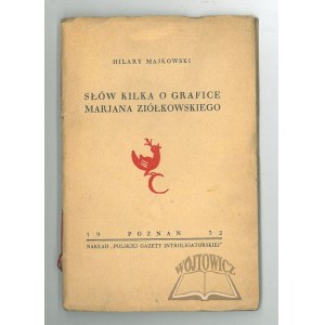 MAJKOWSKI Hilary, Słów kilka o grafice Marjana Ziółkowskiego.
