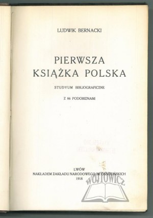 BERNACKI Ludwik, První polská kniha.