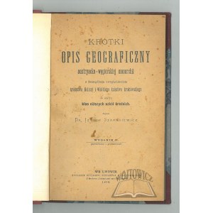 SZARANIEWICZ Izydor, Krótki opis geograficzny austryacko-węgierskiéj monarchii