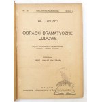 ANCZYC Władysław Ludwik, Obrazki dramatyczne ludowe.