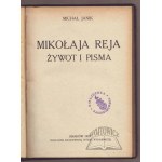 JANIK Michał, Mikołaja Reja żywot i pisma.