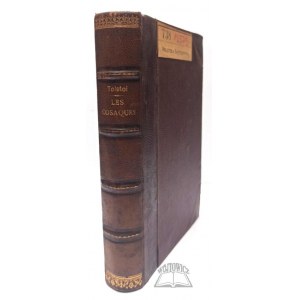 (TOLSTOI) TOLSTOI Leon Comte, Les Cosaques.