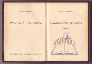 ŻEROMSKI Stefan, Nawracanie Judasza. Un roman.