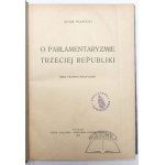 PIASECKI Adam, O parlamentarismu třetí republiky.