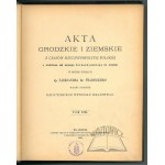 AKTA Grodzkie i Ziemskie z czasów Rzeczypospolitej Polskiej