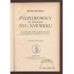 BALABAN Majer, Żydzi lwowscy na przełomie XVIgo i XVIIgo wieku.
