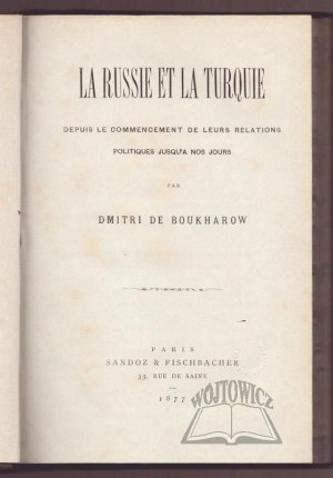 BOUKHAROV Dmitri De, La Russie Et La Turquie.