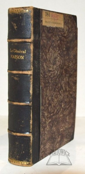 CALMON-Maison M., Le General Maison et le 1er Corps de la Grande Armee. Campagne de Belgique