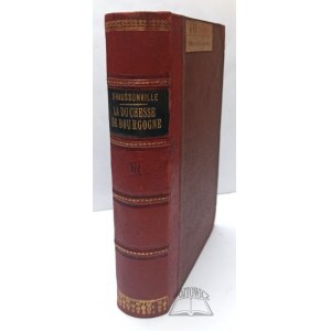 D'HAUSSONVILLE Gabriel Paul Othenin de Cleron, La Duchesse de Bourgogne et l'Alliance Savoyarde sous Louis XIV.