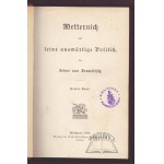DEMELITSCH Fedor von, Metternich und seine auswärtige Politik.