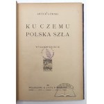 GÓRSKI Artur, Ku czemu Polska szła.