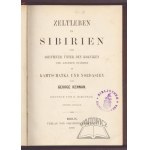KENNAN George, Zeltleben in Sibirien und Abenteuer unter den Korjăken und anderen Stămmen in