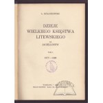 KOLANKOWSKI L(udwik)., Dzieje Wielkiego Księstwa Litewskiego za Jagiellonów.